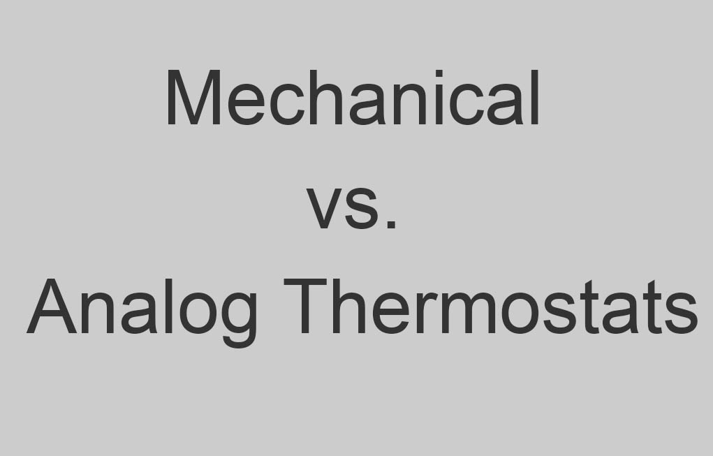 Mechanical vs. Analog Thermostats