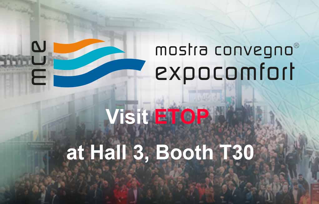 ETOP to Showcase Innovative HVAC Solutions at MCE Italy 2026: Visit Us at Hall 3, Booth T30